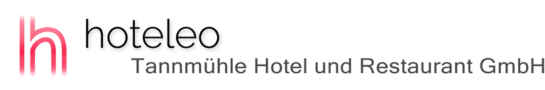hoteleo - Tannmühle Hotel und Restaurant GmbH